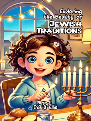 cover image of Exploring the Beauty of Jewish Traditions